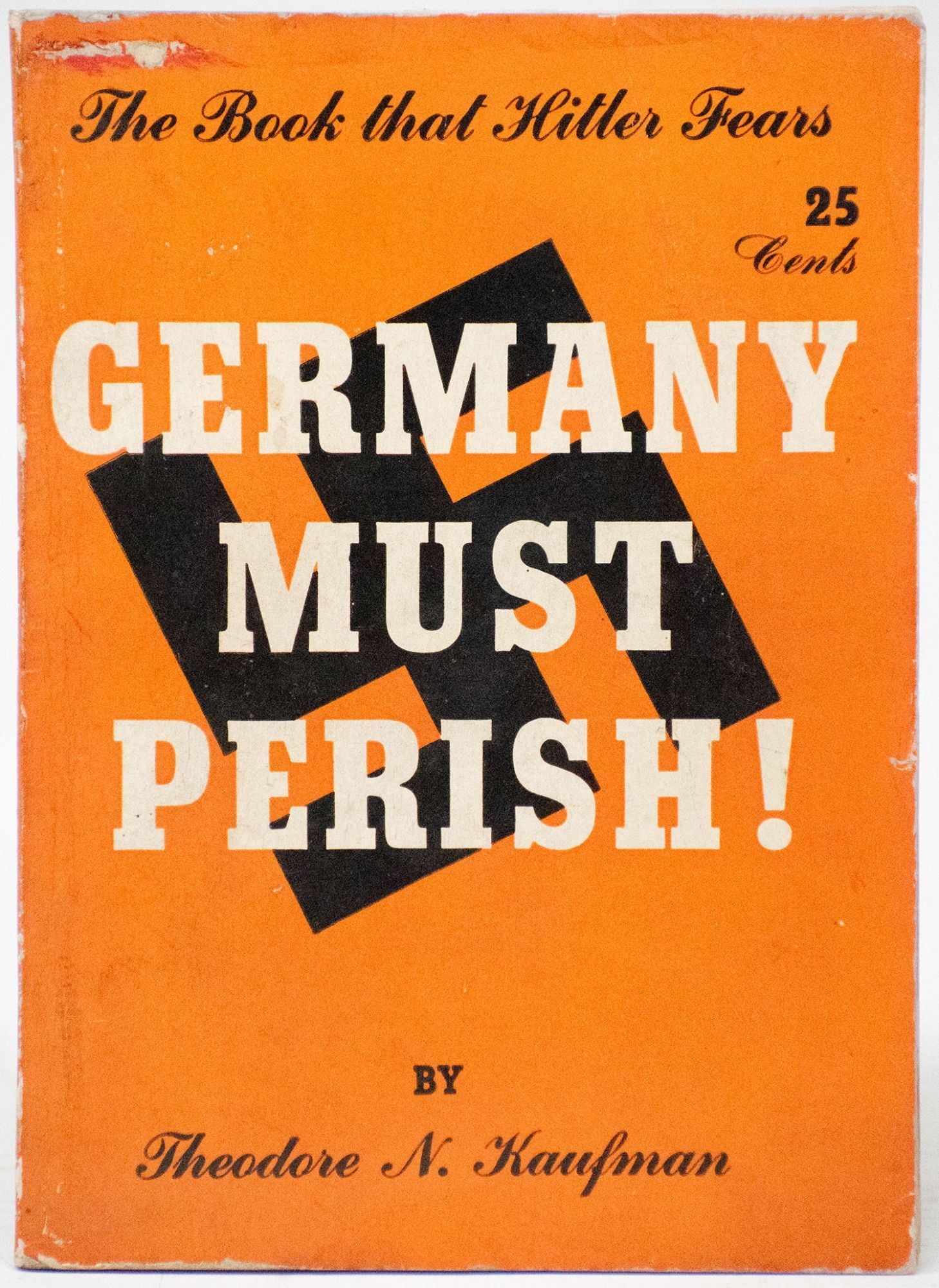 Publication of Germany Must Perish! by Theodore Kaufman